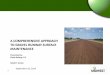 A COMPREHENSIVE APPROACH TO GRAVEL RUNWAY SURFACE · PDF fileA COMPREHENSIVE APPROACH TO GRAVEL RUNWAY SURFACE ... the runway and preserve the as-constructed ... reduction in gravel