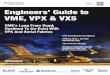 Engineers’ Guide to VME, VPX & VXS - EE · PDF file Engineers’ Guide to VME, VPX & VXS Annual Industry Guide Solutions for VME, VPX & VXS system engineers VME’s Long From Dead;