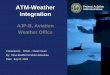 ATM-Weather Integration Plan - NCAR Research · PDF filerather than in the ATM-Weather Integration Plan. Federal Aviation 5 ... business consultant ... • The Wx-ATM integration plan