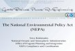 The National Environmental Policy Act ( · PDF fileThe National Environmental Policy Act (NEPA) Steve Kokkinakis. National Oceanic and Atmospheric Administration . Office of Program