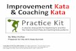 Kata Practice Kit - U-M Personal World Wide Web Server  Mike Rother!! © Mike Rother Improvement Kata, the Five Coaching Kata Questions Coaching CONDITION