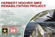 HERBERT HOOVER DIKE REHABILITATION PROJECT · PDF fileUS Army Corps of Engineers BUILDING STRONG ® CHARLESTON JACKSONVILLE MOBILE SAVANNAH WILMINGTON Trusted Partners