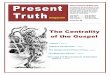 Present Truth vol 26 The Centrality of the Gospel 26 Centrality of Gospel.pdfSir I If you never have experienced the "tongues," then you cannot understand it. ... I feel that this