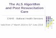The ALS Algorithm and Post Resuscitation Careeducationresource.bhs.org.au/library/file/612/The_ALS_Algorithm... · The ALS Algorithm and Post Resuscitation Care CNHE - Ballarat Health