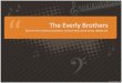 The Everly Brothers - History of Rock: Home Page & Table ... 2 - everly brothers... · • Steel-string guitar ... harmonize-in-girls-on-beach.html The Beatles The Byrds ... The Everly