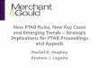 New PTAB Rules, New Key Cases and Emerging Trends ... · PDF fileand Emerging Trends – Strategic Implications for PTAB Proceedings ... SAS Inst., Inc. v. ComplementSoft, ... Strategic