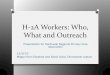 H-2A Workers: Who, What and Outreach - c.ymcdn.comc.ymcdn.com/sites/ · PDF fileH-2A Workers: Who, What and Outreach Presentation for Northwest Regional Primary Care ... iCERT - https: