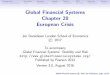 Global Financial Systems Chapter 20 European Crisis Financial Systems © 2017 Jon Danielsson, page 3of 61 Background Sovereign Banking Growth Politics ECB Austerity Greece • The