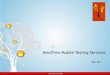 MindTree Mobile Testing Services - IoT Global · PDF fileMindTree Mobile Testing Services ... GSM, 3G, CDMA. Test infrastructure to ... Benchmarking, Performance and Functional testing