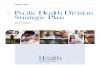 Oregon Public Health Division Strategic Plan 2017- · PDF fileIV Executive summary | Public Health Division Strategic Plan According to Standard 5.3 of the Public Health Accreditation