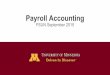 Payroll Accounting - University Financefinance.umn.edu/FinMAC/events/materials/PayrollAccounting.pdf · Payroll Accounting FSUN September 2015 ... • For system processing errors