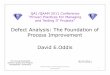 Defect Analysis: The Foundation of Process Improvement David E · PDF fileDefect Analysis: The Foundation of Process Improvement ... The Foundation of Process Improvement David Oddis
