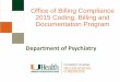 Office of Billing Compliance 2015 Coding, Billing and Documentation · PDF file2015 Coding, Billing and Documentation Program . 3 . 2015 Code Changes . 2 . 3 . ... Questionnaire (PHQ-2