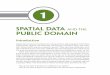 Spatial data and the public domain - Esri Support Homedownloads2.esri.com/ESRIpress/images/219/115199... · Chapter 1 • Spatial data and the publiC domain 3 This book provides some
