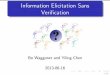 Information Elicitation Sans Veri cation - Bo Waggonerchen--2013--slides.pdf · Information Elicitation Sans Veri cation Bo Waggoner and Yiling Chen 2013-06-16 1/33. ... Bayesian