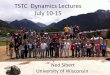 TSTC Dynamics Lectures July 10-15rh143/symp/TSTC2… ·  · 2011-07-12Think-Pair-Share How short would ... combustion and atmospheric chemistry. Given their reactivity, there are