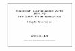 English Language Arts - New York State Education · PDF file · 2013-10-17English Language Arts (ELA) NYSAA Frameworks . High School . ... sentence from informational ... of both