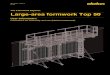 The Formwork Experts. Large-area formwork Top 50 - … formwork User Information Large-area formwork Top 50 Inter-panel connections ... steel waling used for making sturdy corner elements