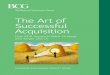 The Art of Successful Acquisition - Boston Consulting Groupimage-src.bcg.com/...The-Art-of-Successful-Acquisition-Oct-2015... · their merger and acquisition (M&A) ... At such companies,