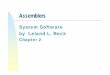 System Software by by Leland L. BeckLeland L. Beckghhwang/course_slices/system_software... · Chapter 2 -- Outline Basic Assembler FunctionsBasic Assembler Functions Machine-dependent