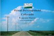 Rural Development Colorado - USDA · PDF fileMore information on the Cooperative and Business Program is available online at: ... private business enterprises ... business loans made