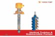 Vertical Turbine  · PDF fileVertical Turbine Pump Vertical turbine pumps are adapted for use in cased wells or where the water surface is below the practical limits, where