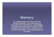 Memory - University of Louisiana at Lafayettermm2440/Memory.pdf · Modal Model of Memory. Atkinson and Shiffrin's Modal Model of Memory Sensory registers (iconic, echoic,…) Short-term