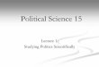 Political Science 15 - University of California, Santa · PDF filePolitical science uses the scientific method to uncover the true state of the world. ... All sections start meeting