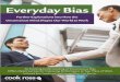 Everyday Bias - Cook Rosscookross.com/docs/everyday_bias.pdf · Unconscious Mind Shapes Our World at Work. ... by Howard Ross, Founder and Chief Learning Officer, ... Everyday Bias:
