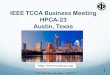 IEEE TCCA Business Meeting HPCA-23 Austin, Texastw06v060.ugent.be/uploaded_reports/businessmeetinghpca...Via above US gateway cities or Amsterdam, London, Frankfurt, Paris Come to