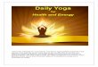 I have been practicing the Yoga Asanas, Pranayama and ... have been practicing the Yoga Asanas, Pranayama and Kapalbhati explained in this Manual, since past four years. ... Kapalbhati