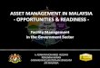 ASSET MANAGEMENT IN MALAYSIA - OPPORTUNITIES & READINESS … Management in Malaysia.pdf · JKR MALAYSIA ASSET MANAGEMENT IN MALAYSIA - OPPORTUNITIES & READINESS - Facility Management