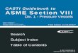 CASTI Guidebook to ASME Section VIII - … Guidebook to ASME Section VIII Div. 1 – Pressure Vessels – Third Edition Chapter 1 INTRODUCTION History of Boiler and Pressure Vessel