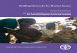 Building Networks for Market Access - Food and … market east africa.pdf · Building Networks for Market Access ... NMC National Marketing (Access) ... The rural market access business