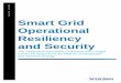 Smart Grid Operational Resiliency and Security - … Grid Operational Resiliency and Security i ... (SCADA) solutions from Siemens Energy. ... Smart Grid Operational Resiliency and