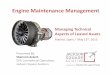 Engine Maintenance Management - Aircraft · PDF fileEngine Maintenance Management. TechnicalAspectsof LeasedAssets ... CFM56‐5B6/3 23,500 First‐Run 1.7 16,000 ‐17,000 $2.25M