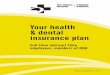 The Ottawa Hospital Your health & dental insurance plan · PDF fileYour health & dental insurance plan ... The waiting period does not apply. ... This benefit pays the difference between