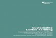 Sustainable Coffee Farming - Rainforest Alliance · PDF fileSustainable Coffee Farming Improving Income and Social Conditions Protecting Water, Soil and Forests ... That they were