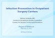 Infection Prevention in Outpatient Surgery Centers et al. JAMA 2010;303:2273-2279 . Recent Outbreaks and Patient Notifications . Injection safety 