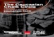 The Caucasian Chalk Circle - Shared ??The Caucasian Chalk Circle By Bertolt Brecht In a new translation by Alistair Beaton Rehearsal Photography: Keith Pattison ... The Caucasian Chalk
