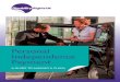 Personal Independence Payment - Motability 3 PERSONAL INDEPENDENCE PAYMENT CONTENTS PErsONAL INDEPENDENCE PAyMENT A guide to making a claim SECTION 1: THINKING ABOUT CLAIMING? What