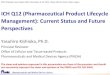 ICH Q12 (Pharmaceutical Product Lifecycle Management ... · PDF fileQ6A-B: Specifications Q7 ... ICH harmonized guideline and useful globally in the future Forward-looking and pragmatic