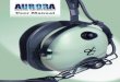 HEADSETS User Manual - David Clark Company Aurora User... · David Clark Company assumes full ... for easy volume adjustment of paired device to preferred ... Recharge time is approximately