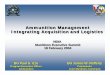 Ammunition Management Integrating Acquisition and ... · PDF fileAmmunition Management Integrating Acquisition and Logistics ... Ammunition Management Integrating Acquisition and Logistics