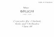Solo A Clarinet - imslp.nl · PDF fileConcerto for Clarinet, Viola and Orchestra, Opus 88 by Max Bruch Opus 88 offers both player and listener a lovely intimate conversation between