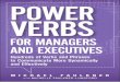 Power Verbs for Managers - pearsoncmg.comptgmedia.pearsoncmg.com/images/9780133158809/samplepages/... · Power Verbs for Managers and Executives Hundreds of Verbs and Phrases to Communicate