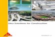Sika Solutions for Construction · PDF fileSika Solutions for Construction ... produce cleaner energy concrete admixtures aimed at reducing water consumption and CO2 ... Set Controlling