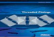 Threaded Fittings -  · PDF fileTHREADED FITTINGS TECHNICAL MANUAL 1 IntroductionCONTENTS 2 Benefits 2 Standards 3 System Design Considerations 4 Range ... Bush