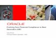 Evolving from Financial Compliance to Next Generation · PDF fileEvolving from Financial Compliance to Next Generation GRC Gary Prince Principal Solution Specialist - GRC. 2 Agenda