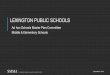 LEXINGTON PUBLIC SCHOOLSlps.lexingtonma.org/cms/lib2/MA01001631/Centricity/...GRADE CONFIGURATION OPTIONS Ad Hoc School Master Plan Committee Lexington Public Schools Current Comments